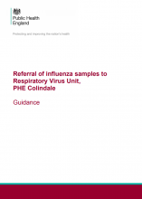 Referral of influenza samples to Respiratory Virus Unit, PHE Colindale: Guidance